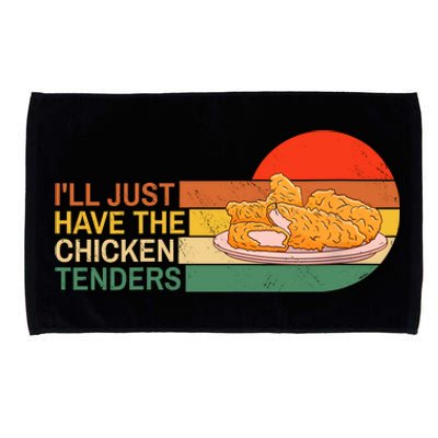 Ill Just Have The Chicken Tenders Funny Retro Womens Microfiber Hand Towel