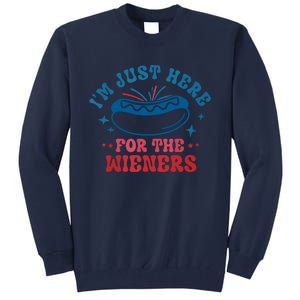 Im Just Here For The Wieners 4th Of July Hot Dogs Tall Sweatshirt