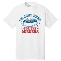 Im Just Here For The Wieners 4th Of July Hot Dogs Tall T-Shirt