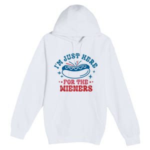 Im Just Here For The Wieners 4th Of July Hot Dogs Premium Pullover Hoodie