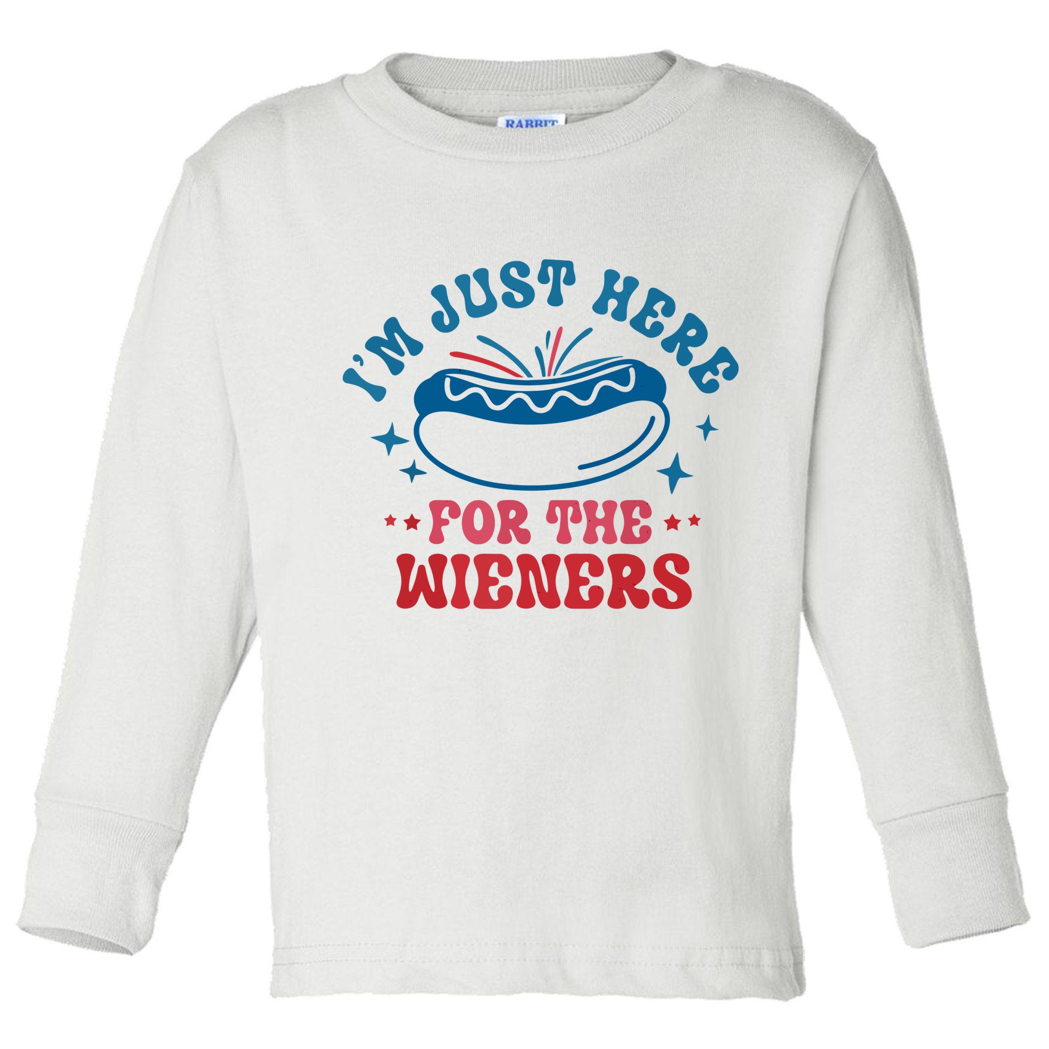 Im Just Here For The Wieners 4th Of July Hot Dogs Toddler Long Sleeve Shirt