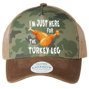 Im Just Here For The Turkey Leg & Food Thanksgiving Gift Legacy Tie Dye Trucker Hat