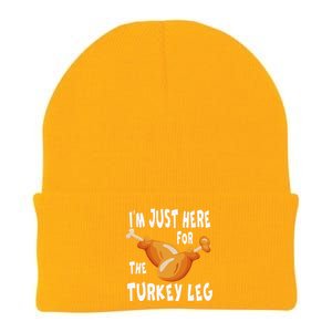 Im Just Here For The Turkey Leg & Food Thanksgiving Gift Knit Cap Winter Beanie