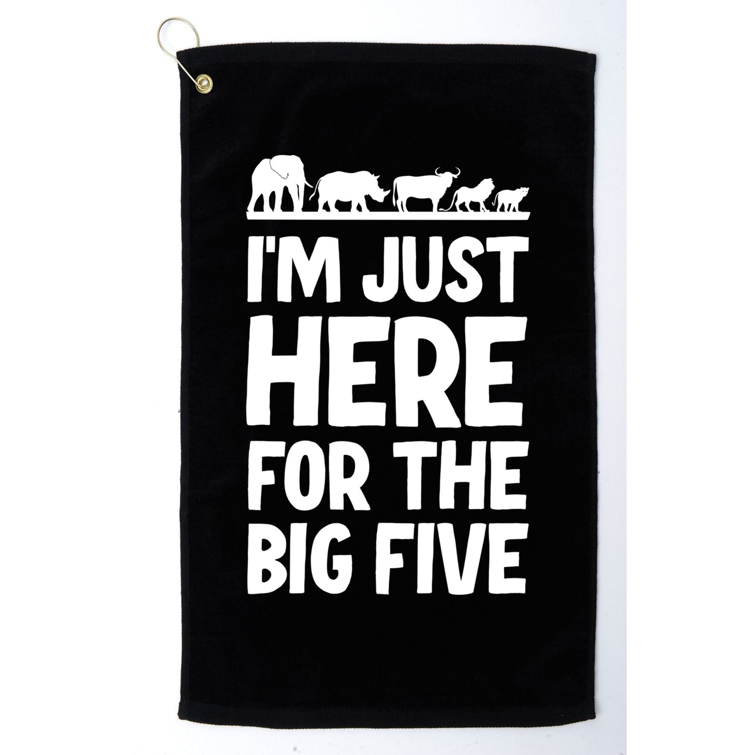 I'm Just Here For The Big Five Africa Safari Family Trip Cute Gift Golf Towel