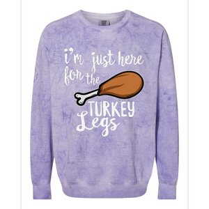 Im Just Here For The Turkey Legs Thanksgiving Food Gift Colorblast Crewneck Sweatshirt