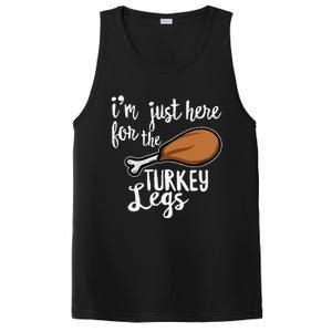 Im Just Here For The Turkey Legs Thanksgiving Food Gift PosiCharge Competitor Tank