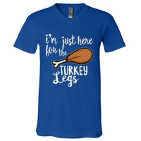 Im Just Here For The Turkey Legs Thanksgiving Food Gift V-Neck T-Shirt