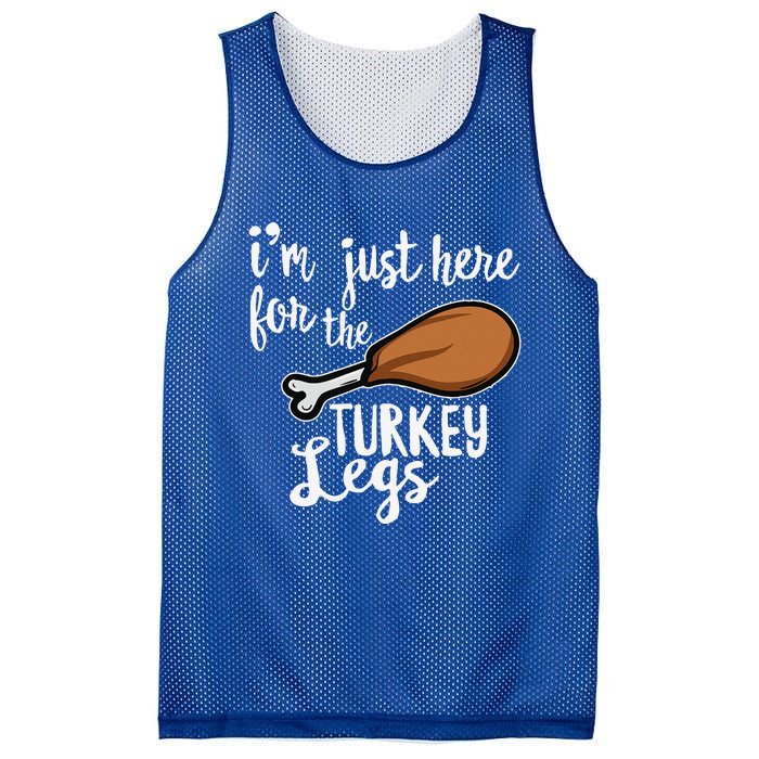 Im Just Here For The Turkey Legs Thanksgiving Food Gift Mesh Reversible Basketball Jersey Tank