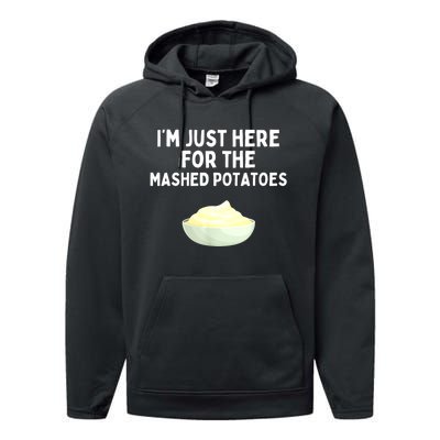 Im Just Here For The Mashed Potatoes Funny Potatoes Performance Fleece Hoodie