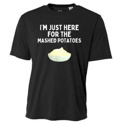 Im Just Here For The Mashed Potatoes Funny Potatoes Cooling Performance Crew T-Shirt