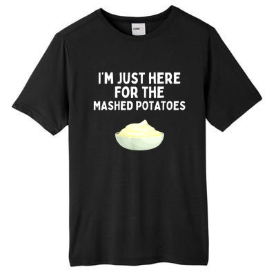 Im Just Here For The Mashed Potatoes Funny Potatoes Tall Fusion ChromaSoft Performance T-Shirt