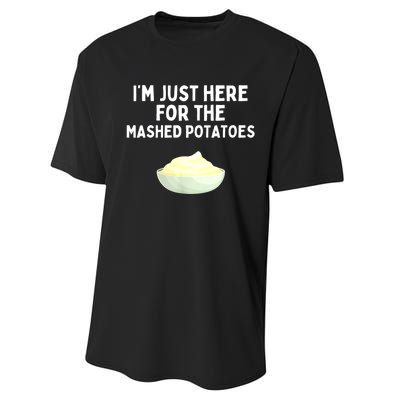 Im Just Here For The Mashed Potatoes Funny Potatoes Performance Sprint T-Shirt