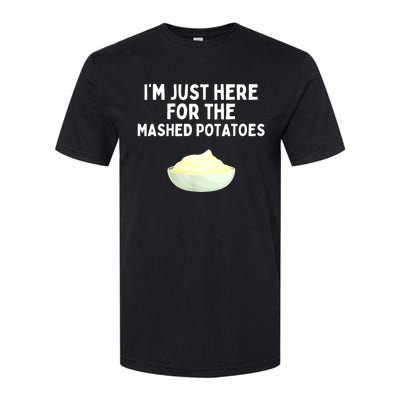 Im Just Here For The Mashed Potatoes Funny Potatoes Softstyle CVC T-Shirt