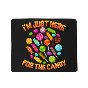 IM Just Here For The Candy Funny Halloween Pun Mousepad