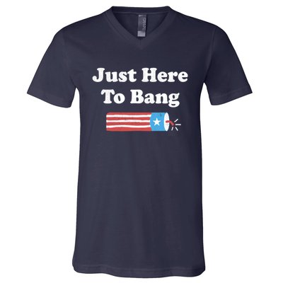 Im Just Here To Bang V-Neck T-Shirt