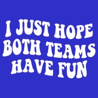 I Just Hope Both Teams Have Fun Gift Game Day Sports Fan Gift 16 in Basic Backpack