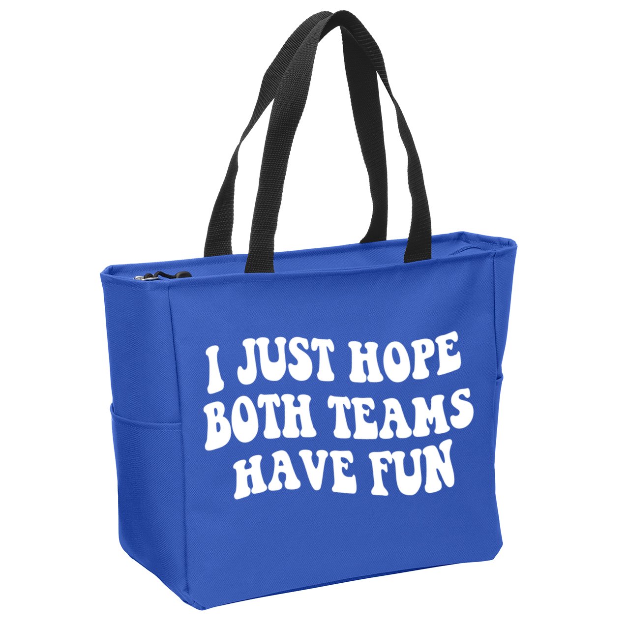 I Just Hope Both Teams Have Fun Gift Game Day Sports Fan Gift Zip Tote Bag