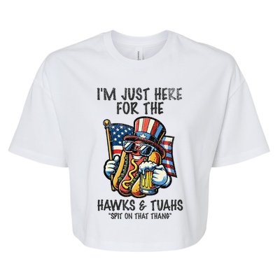 IM Just Here For The Hawks And Tuahs Spit On That Thang Bella+Canvas Jersey Crop Tee