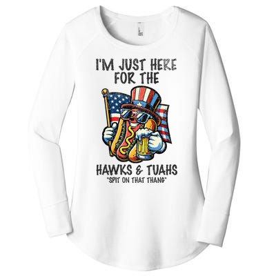 IM Just Here For The Hawks And Tuahs Spit On That Thang Women's Perfect Tri Tunic Long Sleeve Shirt