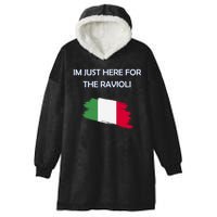 Im Just Here For The Ravioli Funny Italian Humor Italy Food Hooded Wearable Blanket