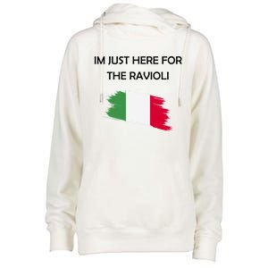 Im Just Here For The Ravioli Funny Italian Humor Italy Food Womens Funnel Neck Pullover Hood