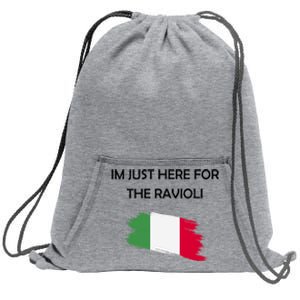 Im Just Here For The Ravioli Funny Italian Humor Italy Food Sweatshirt Cinch Pack Bag