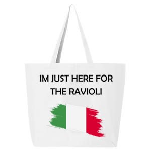 Im Just Here For The Ravioli Funny Italian Humor Italy Food 25L Jumbo Tote