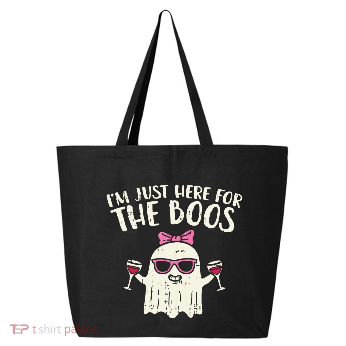 Im Just Here For The Boos Funny Halloween Costume For Women 25L Jumbo Tote