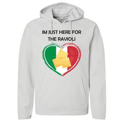 Im Just Here For The Ravioli Funny Italian Humor Italy Food Performance Fleece Hoodie