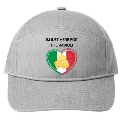 Im Just Here For The Ravioli Funny Italian Humor Italy Food 7-Panel Snapback Hat