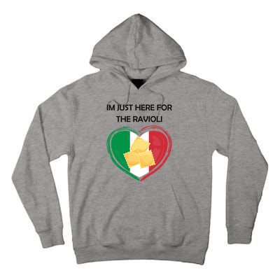 Im Just Here For The Ravioli Funny Italian Humor Italy Food Tall Hoodie