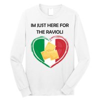 Im Just Here For The Ravioli Funny Italian Humor Italy Food Long Sleeve Shirt