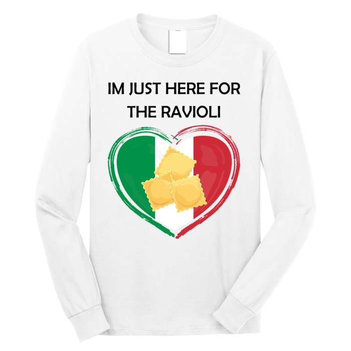 Im Just Here For The Ravioli Funny Italian Humor Italy Food Long Sleeve Shirt