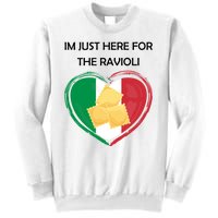 Im Just Here For The Ravioli Funny Italian Humor Italy Food Sweatshirt