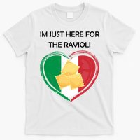 Im Just Here For The Ravioli Funny Italian Humor Italy Food T-Shirt