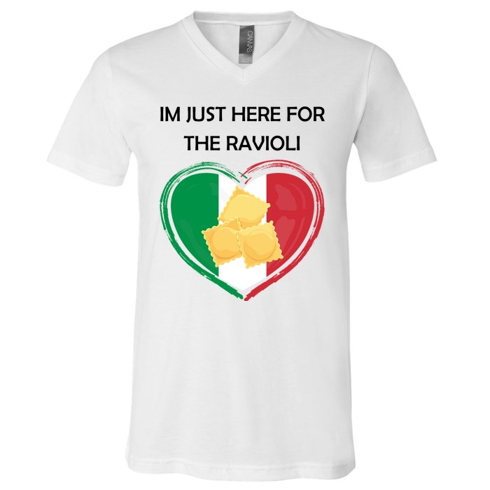 Im Just Here For The Ravioli Funny Italian Humor Italy Food V-Neck T-Shirt