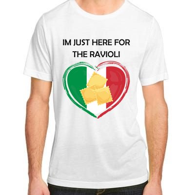 Im Just Here For The Ravioli Funny Italian Humor Italy Food Adult ChromaSoft Performance T-Shirt