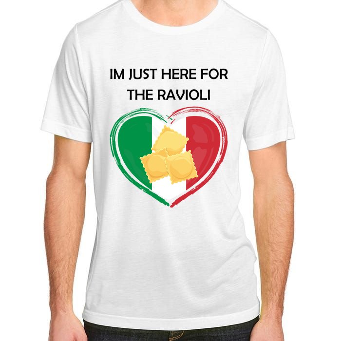 Im Just Here For The Ravioli Funny Italian Humor Italy Food Adult ChromaSoft Performance T-Shirt