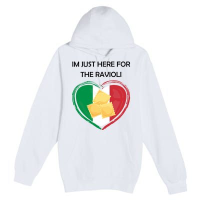 Im Just Here For The Ravioli Funny Italian Humor Italy Food Premium Pullover Hoodie