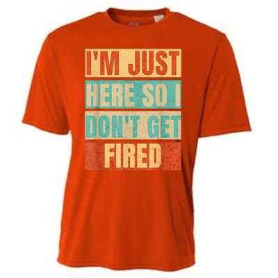 I'm Just Here So I Don't Get Fired Cooling Performance Crew T-Shirt