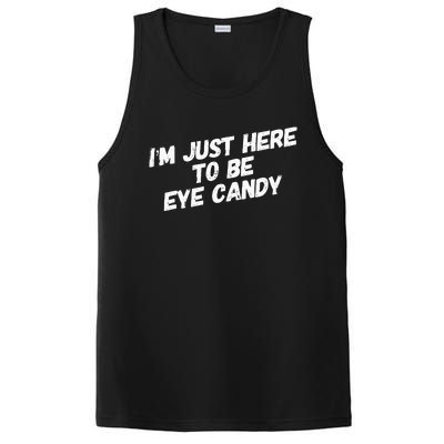 IM Just Here To Be Eye Candy Gym Gains Fitness Beach PosiCharge Competitor Tank