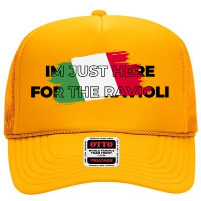 Im Just Here For The Ravioli Funny Italian Humor Italy Food High Crown Mesh Back Trucker Hat