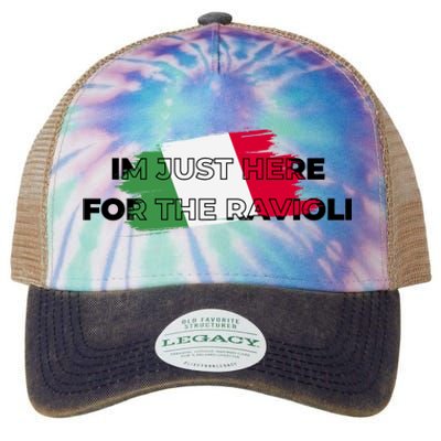 Im Just Here For The Ravioli Funny Italian Humor Italy Food Legacy Tie Dye Trucker Hat