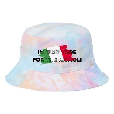 Im Just Here For The Ravioli Funny Italian Humor Italy Food Tie Dye Newport Bucket Hat