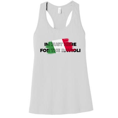 Im Just Here For The Ravioli Funny Italian Humor Italy Food Women's Racerback Tank