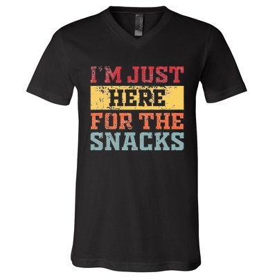 Im Just Here For The Snacks Funny Saying V-Neck T-Shirt