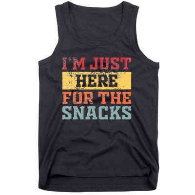 Im Just Here For The Snacks Funny Saying Tank Top