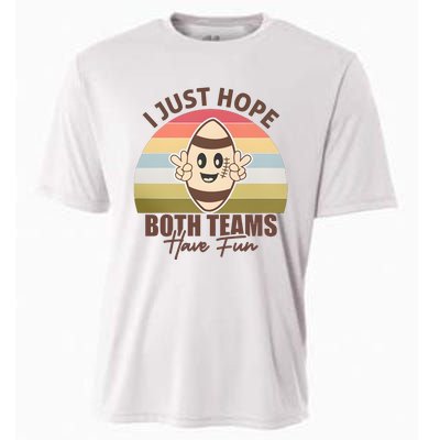 I Just Hope Both Teams Have Fun Vintage Football Lover Team Cooling Performance Crew T-Shirt