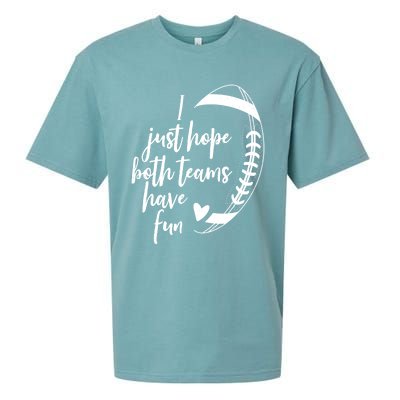 I Just Hope Both Teams Have Fun Funny Football Sueded Cloud Jersey T-Shirt