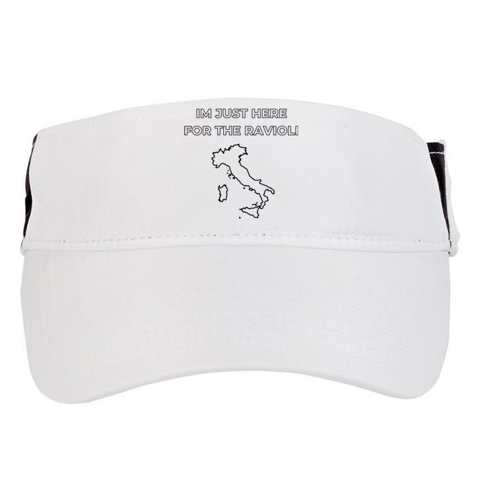 Im Just Here For The Ravioli Funny Italian Humor Italy Food Adult Drive Performance Visor